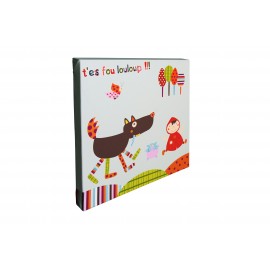 E10065- Tableau T'es fou louloup